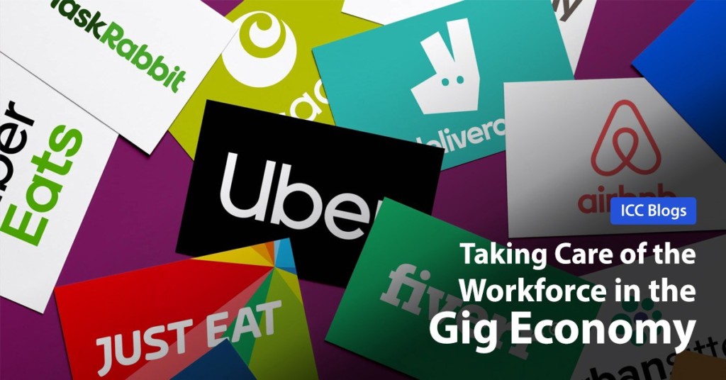 ICC Blog - Taking Care of the Workforce in the Gig Economy