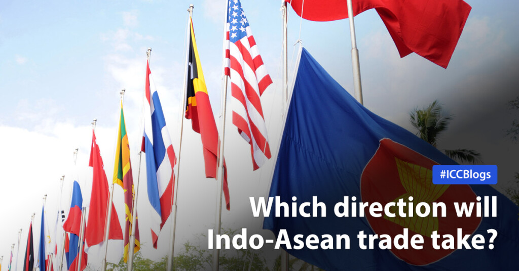 ICC Blog - Which direction will Indo-Asean trade take?