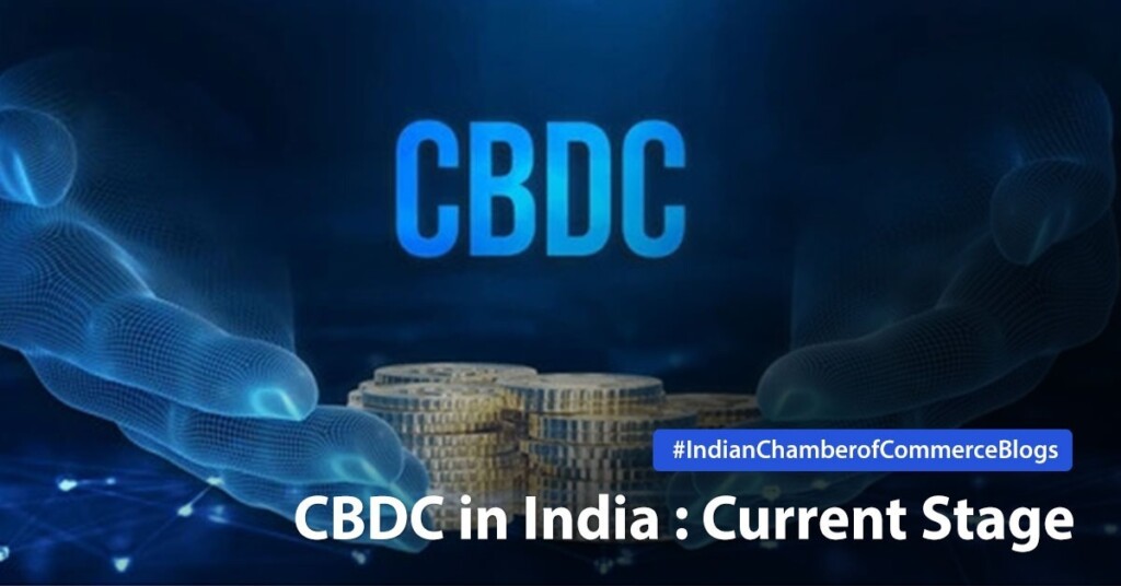 ICC Blog - CBDC in India : Current Stage