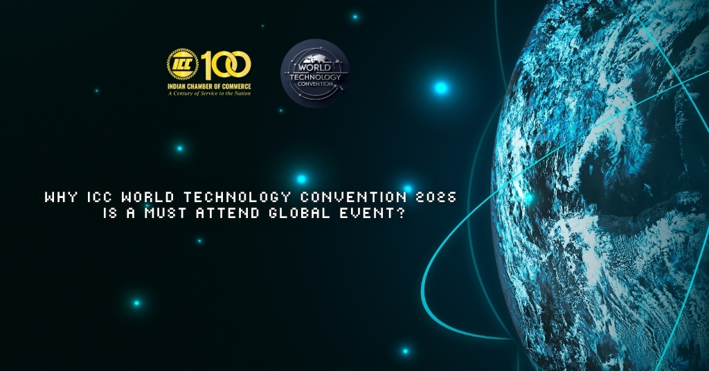 ICC Blog - Why ICC World Technology Convention 2026 is a Must Attend Global Event